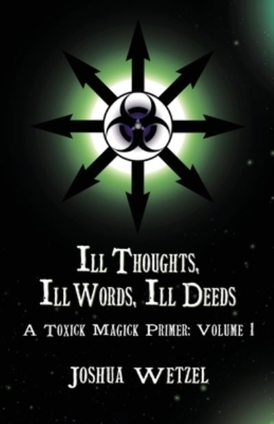 Cover for Joshua Wetzel · Ill Thoughts, Ill Words, Ill Deeds (Pocketbok) (2021)