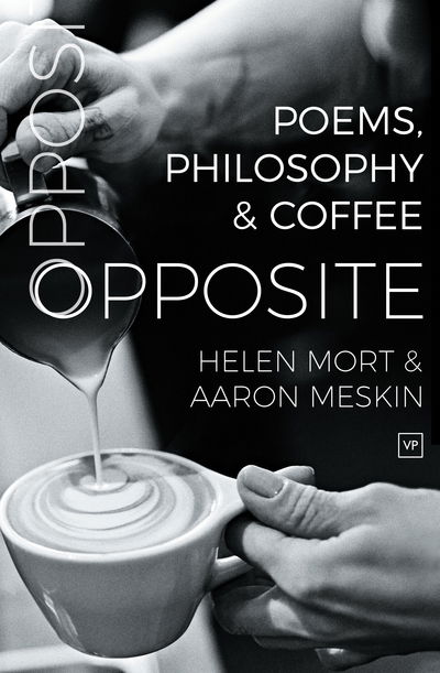 Cover for Helen Mort · Opposite: Poems, Philosophy and Coffee (Paperback Book) (2019)