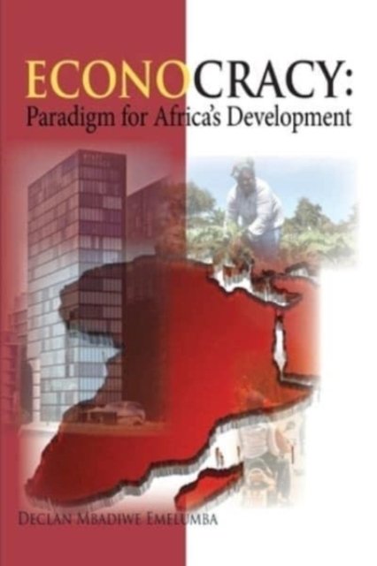 Cover for Declan Mbadiwe Emelumba · Econocracy (Book) (2021)