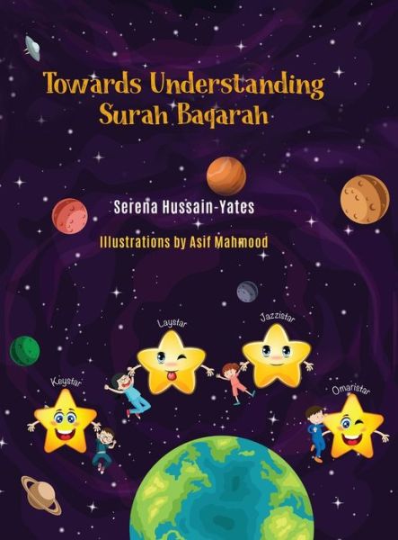 Cover for Serena Yates · Towards Understanding Surah Baqarah (Hardcover Book) (2020)