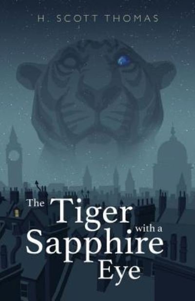 Cover for H Scott Thomas · The Tiger with a Sapphire Eye (Paperback Book) (2019)