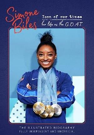 Cover for Adrian Besley · Simone Biles: Icon of Our Times: Her Life as The G.O.A.T - Icon of our Times (Hardcover bog) (2025)