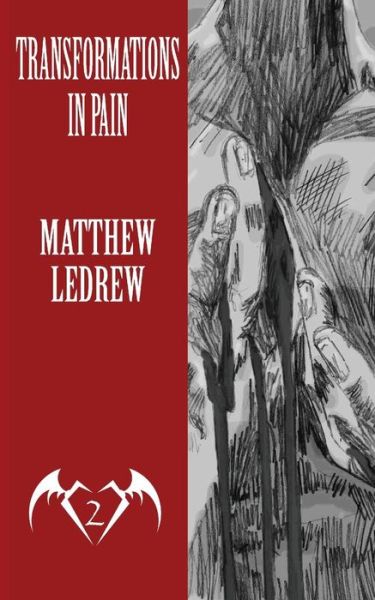 Cover for Matthew Ledrew · Transformations in Pain - Black Womb (Paperback Book) (2014)