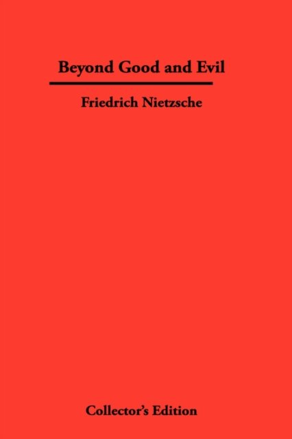 Beyond Good and Evil - Friedrich Nietzsche - Boeken - Frederick Ellis - 9781934568217 - 15 juni 2007