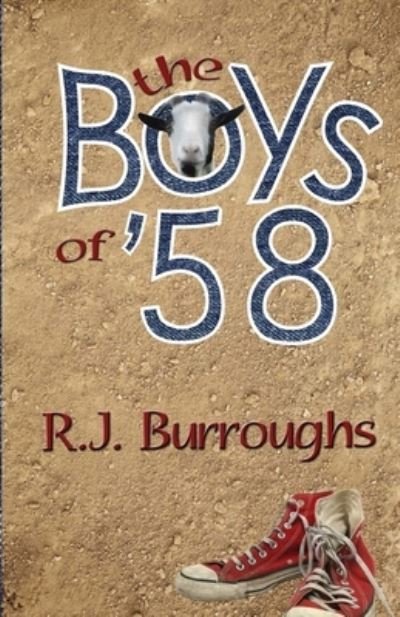 Cover for R J Burroughs · The Boys of '58 (Paperback Book) (2012)