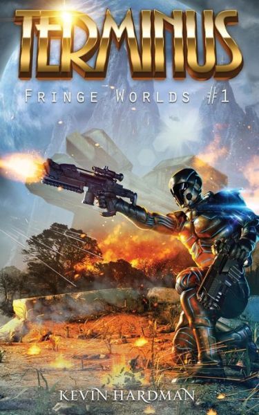 Cover for Kevin Hardman · Terminus (Fringe Worlds #1) (Paperback Book) (2013)