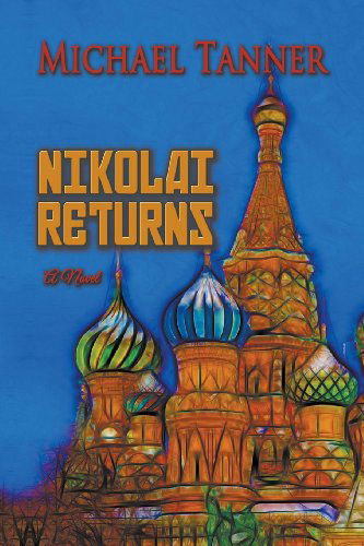 Cover for Michael G Tanner · Nikolai Returns (Paperback Book) (2012)