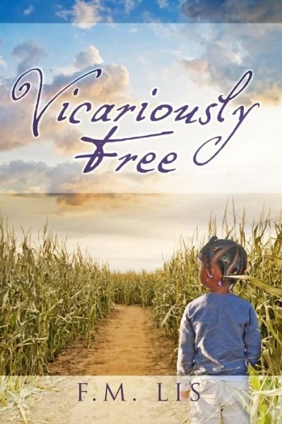 Cover for F M Lis · Vicariously Free (Paperback Bog) (2015)