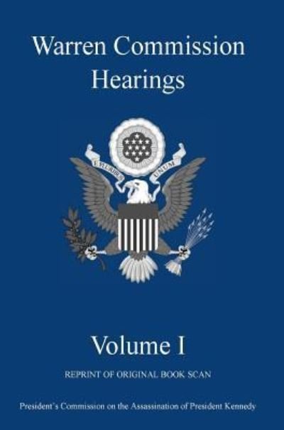 Cover for Michigan Legal Publishing Ltd. · Warren Commission Hearings : Volume I (Hardcover Book) (2018)