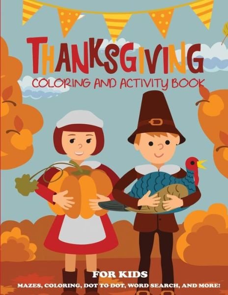 Cover for Dp Kids Activity Books · Thanksgiving Coloring Book and Activity Book for Kids (Paperback Bog) (2017)