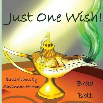 Cover for Brad Bott · Just One Wish! (Paperback Book) (2018)