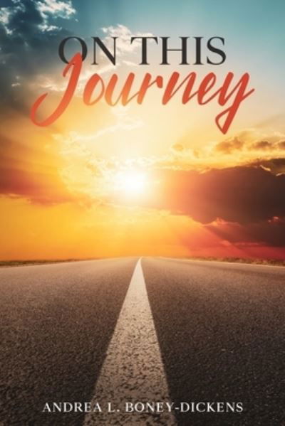 Cover for Andrea L. Boney-Dickens · On This Journey (Paperback Book) (2021)