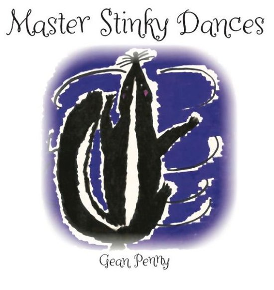 Cover for Gean Penny · Master Stinky Dances (Buch) (2020)