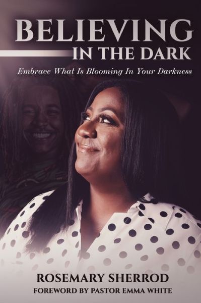 Cover for Rosemary Sherrod · Believing in the Dark (Paperback Book) (2021)