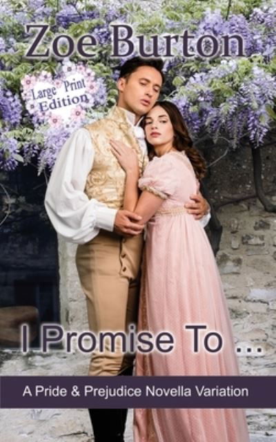 Cover for Zoe Burton · I Promise to ... Large Print Edition (Buch) (2022)