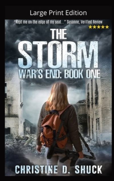 Cover for Christine D Shuck · The Storm - Large Print Edition (Hardcover Book) (2022)