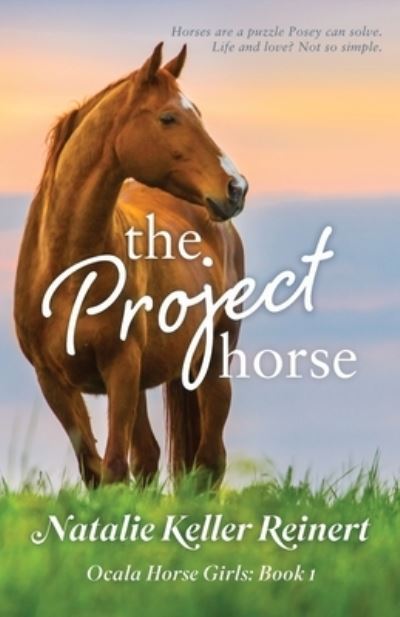 Cover for Natalie Keller Reinert · The Project Horse (Paperback Book) (2022)