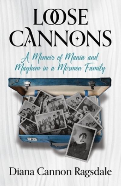 Loose Cannons - Diana Cannon-Ragsdale - Böcker - Legacy Launch Pad Publishing - 9781956955217 - 4 maj 2022