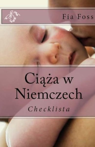Cover for Fia Foss · Ciaza W Niemczech (Pocketbok) (2017)