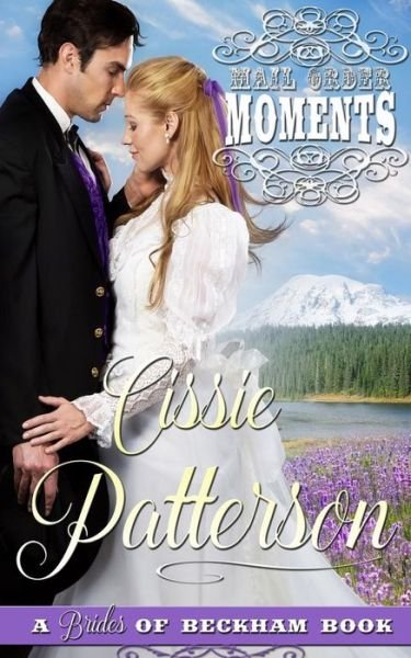 Cover for Cissie Patterson · Mail Order Moments (Pocketbok) (2017)