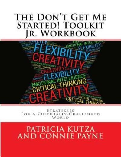 Cover for MS Patricia Kutza · The Don't Get Me Started! Toolkit Jr. Workbook (Paperback Bog) (2017)