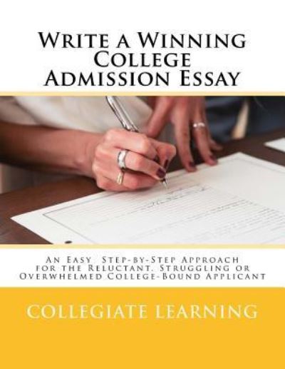 Cover for Collegiate Learning · Write a Winning College Admission Essay (Paperback Book) (2017)