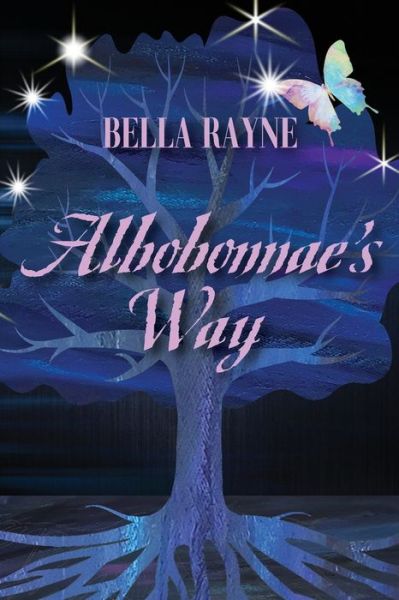 Albobonnae's Way - Bella Rayne - Books - Outskirts Press, Incorporated - 9781977240217 - June 29, 2021