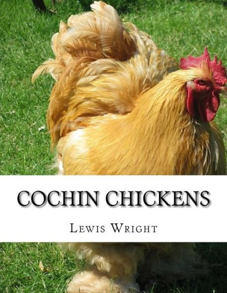 Cover for Lewis Wright · Cochin Chickens (Pocketbok) (2017)