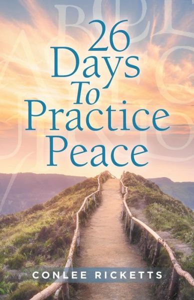 Cover for Conlee Ricketts · 26 Days to Practice Peace (Paperback Book) (2019)