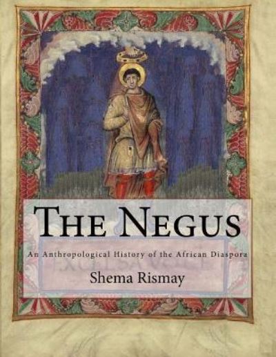 Cover for Shema Rismay · The Negus (Paperback Book) (2018)