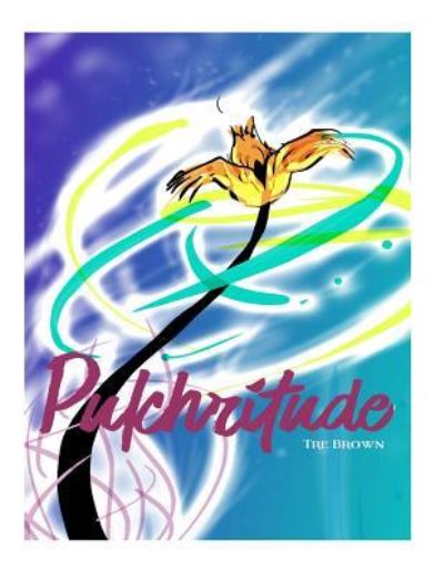 Cover for Tre Brown · Pulchritude (Paperback Book) (2018)