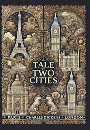 Cover for Charles Dickens · A Tale of Two Cities (Collector's Edition) (Laminated Hardback with Jacket) (Gebundenes Buch) [Collector's edition] (2024)