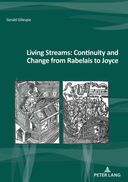 Cover for Gerald Gillespie · Living Streams: Continuity and Change from Rabelais to Joyce - Nouvelle Poetique Comparatiste - New Comparative Poetics (Paperback Book) [New edition] (2018)