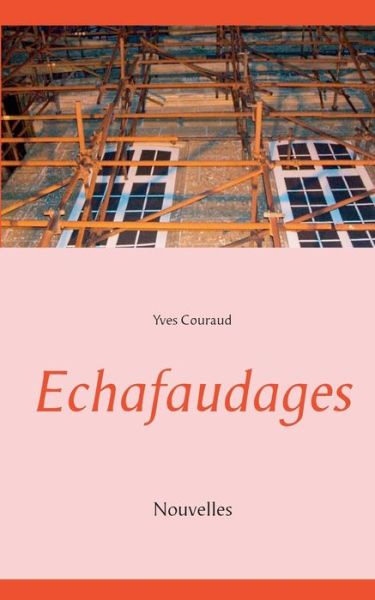 Cover for Couraud · Echafaudages (Book) [French edition] (2010)