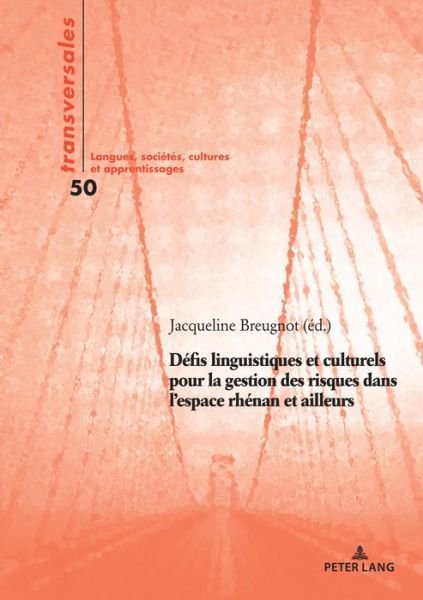 Cover for Defis linguistiques et culturels pour la gestion des risques dans l'espace rhenan et ailleurs - Transversales (Pocketbok) (2022)