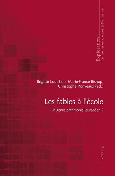 Cover for Les fables a l'ecole; Un genre patrimonial europeen ? - Exploration (Paperback Book) (2017)