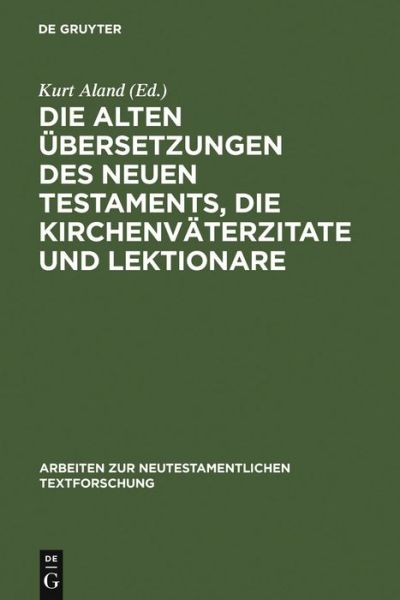 Cover for K. Aland · Die alten Übersetzungen des Neuen Testa (Bok) [Reprint 2011 edition] (1972)