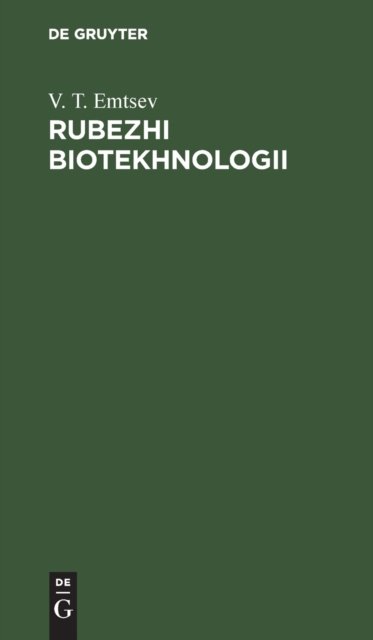 Cover for V &amp;#1058 Emtsev · Rubezhi biotekhnologii (Hardcover Book) (1987)