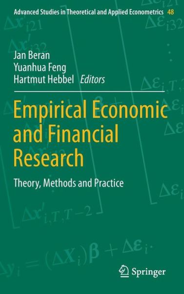 Cover for Jan Beran · Empirical Economic and Financial Research: Theory, Methods and Practice - Advanced Studies in Theoretical and Applied Econometrics (Hardcover Book) [2015 edition] (2014)