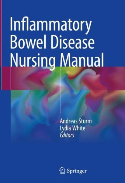 Cover for Sturm · Inflammatory Bowel Disease Nursing Manual (Gebundenes Buch) [1st ed. 2019 edition] (2019)