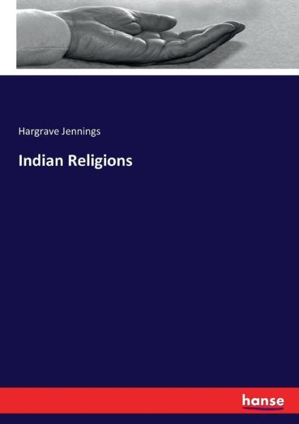 Cover for Jennings · Indian Religions (Buch) (2017)