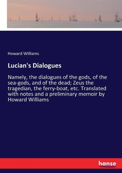 Lucian's Dialogues - Howard Williams - Książki - Hansebooks - 9783337413217 - 30 grudnia 2017