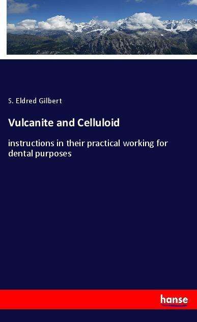 Cover for Gilbert · Vulcanite and Celluloid (Book)