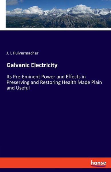 Cover for Pulvermacher · Galvanic Electricity (Book) (2019)