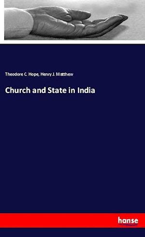 Church and State in India - Hope - Books -  - 9783337880217 - 