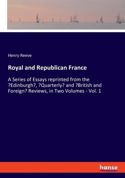 Cover for Reeve · Royal and Republican France (Bog) (2020)