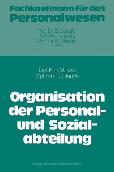 Cover for Meinulf Kolb · Die Organisation Der Personal- Und Sozialabteilung (Paperback Book) [1977 edition] (1977)