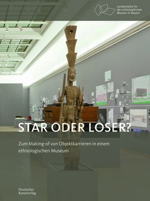 Karin Guggeis · Star oder Loser?: Zum Making-of von Objektkarrieren in einem ethnologischen Museum - Bayerische Studien zur Museumsgeschichte (Pocketbok) (2022)