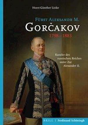 Cover for Linke · Fürst Aleksandr M. Gorcakov (1798 (Book) (2020)