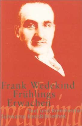 Fruhlings Erwachen - Frank Wedekind - Books - Suhrkamp Verlag - 9783518188217 - September 1, 2005